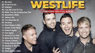 Westlife Songs Playlist 2024👌The Best Of Westlife👌Westlife Greatest Hits Full Album 2024 [upl. by Icken]