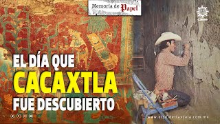 Cacaxtla 47 años del gran hallazgo [upl. by Swan]