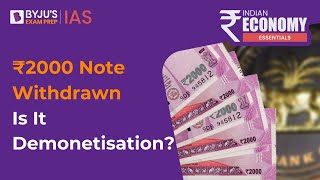 The Rs2000 Note Withdrawal  Unveiling Indias Currency Change  UPSC 2023 [upl. by Menzies]