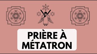 Prière dHarmonisation avec lArchange Métatron  Cube de Métatron [upl. by Idona]