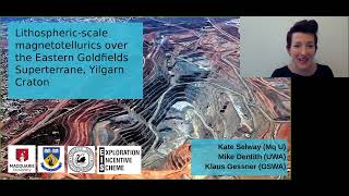 Kate Selway Lithosphericscale magnetotellurics over the E Goldfields Superterrane Yilgarn Craton [upl. by Eiramanel]