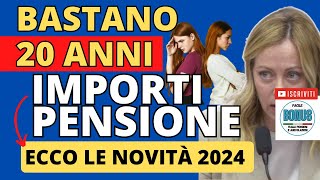 🥰 🔴 NEWS 2024 PENSIONE con 20 ANNI di CONTRIBUTI vediamo REQUISITI e IMPORTI dellAssegno Mensile [upl. by Beitris]