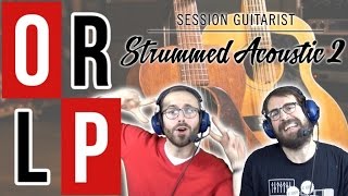 On teste Strummed Acoustic 2 de Native Instruments le plugin de guitare acoustique  ORLP [upl. by Neelrac]