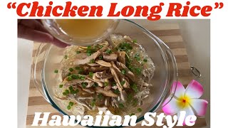 Hawaiian Chicken Long Rice [upl. by Nastassia]