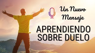 Aprendiendo Sobre Duelo  UNM [upl. by Ynahpit872]