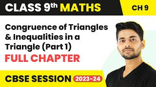 Congruence of Triangles amp Inequalities in a Triangle Part 1  Full Chapter Revision  Class 9 Maths [upl. by Son322]