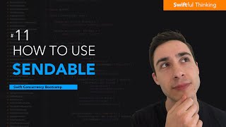 What is the Sendable protocol in Swift  Swift Concurrency 11 [upl. by Areehs]