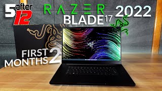 Razer Blade 17 2022  i912900H RTX 3080 TI 4K UHD  First Two Months [upl. by Aicilev938]