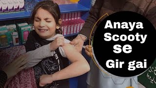 Anaya scooty se gir gai  Anaya ke injection lag gya dailyvlog dailyroutine [upl. by Marvel]