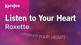 Listen to Your Heart  Roxette  Karaoke Version  KaraFun [upl. by Anwahsak]