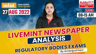 27 Aug 2022  LiveMint Newspaper Analysis for All Regulatory Bodies Exams  By Amanjyot Kaur [upl. by Reivaxe]