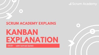 Kanban Explanation Learn more about the Kanban Method from Sohrab Salimi [upl. by Sears478]