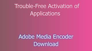 Adobe Media Encoder license How to install Adobe Media Encoder activated  How to Download Adobe [upl. by Tshombe31]