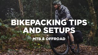 Bikepacking Tips and Setups  MTB amp Offroad [upl. by Giefer]