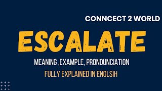 What Does escalate Means  Meanings And Definitions With escalate in ENGLISH [upl. by Charis]