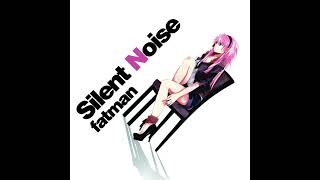 fatmanP  Slient Noise Full Album [upl. by Anits]