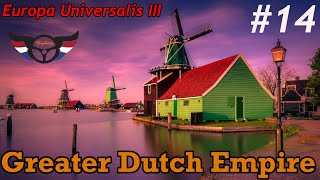 Europa Universalis III Complete  Greater Dutch Empire  ep14 [upl. by Engapmahc904]