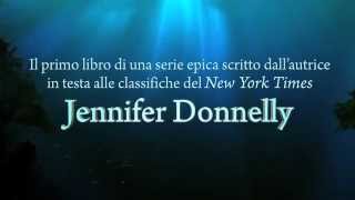 Deep Blue Waterfire Saga di Jennifer Donnelly Il Booktrailer del primo volume [upl. by Zellner613]