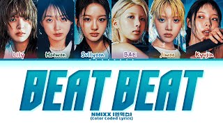 NMIXX BEAT BEAT Lyrics Color Coded Lyrics [upl. by Aramois]