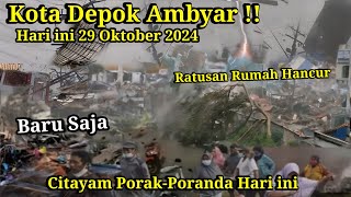 DEPOK AMBYAR VIDIO DETIKDETIK HUJAN BADAI PORAK PORANDA KOTA DEPOK JAWA BARAT Badai Citayam [upl. by Onidranreb]