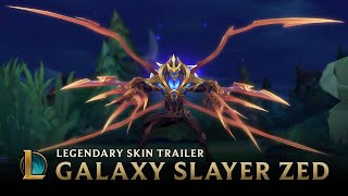 Tear the Worlds Asunder  Galaxy Slayer Zed Legendary Skin Trailer  League of Legends [upl. by Nannerb]