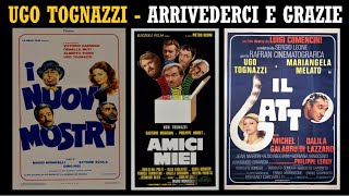 UGO TOGNAZZI  ARRIVEDERCI E GRAZIE SELECTED FILMOGRAPHY Pt 3 [upl. by Docilla23]