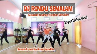 DJ RINDU SEMALAM Tiktok Viral  Semalam Kutahan  Senam Kreasi by Annie Gendhis [upl. by Yenar252]