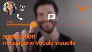 Lapplication messagerie vocale visuelle  Orange [upl. by Annoif753]