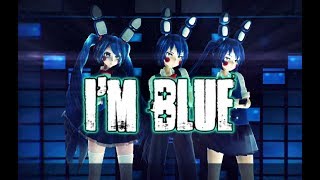 【MMDxFNAF】Im Blue [upl. by Attelahs852]