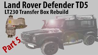 Land Rover Defender TD5 LT230 Transfer Box Assembly Part 5 [upl. by Jenei]