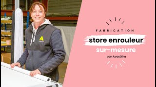 🇫🇷 AvosDim  Secrets de Fabrication des Stores Enrouleurs [upl. by Flam545]