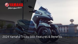 2024 Yamaha Tricity 300 Features amp Benefits [upl. by Inalaehak]