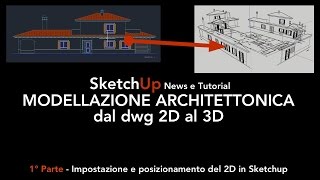 Sketchup dal 2D al 3D Parte 1 [upl. by Sherard]