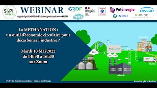 WEBINAR  La Méthanation  Un outil déconomie Circulaire pour lIndustrie  Mardi 10 Mai 2022 [upl. by Tayler]