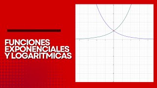 Funciones exponenciales y logarítmicas [upl. by Bena893]