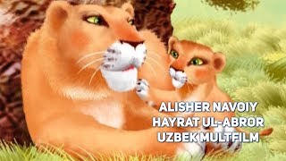 Alisher Navoiy Hayrat UlAbror  Mirzabek Xolmedov Uzbek Multfilm [upl. by Hazrit]