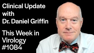 TWiV 1084 Clinical update with Dr Daniel Griffin [upl. by Neoma]