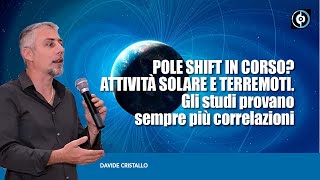 Pole Shift in corso Attività solare e terremoti Gli studi provano sempre più correlazioni [upl. by Leirad15]