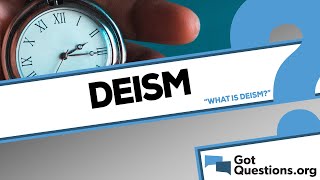 What is deism [upl. by Caplan570]