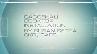 Gaggenau Induction Cooktop Installation [upl. by Eifos]