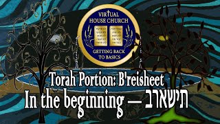 2020 Virtual House Church  Bible Study  Week 01 B’resheet [upl. by Leinad860]