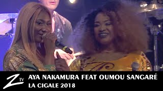 Aya Nakamura feat Oumou Sangaré  Oumou Sangaré  La Cigale 2018  LIVE HD [upl. by Slaughter968]