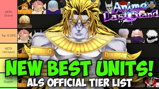 New Best Units in Anime Last Stand Official Tier List [upl. by Yecrad]