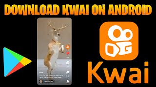 How to Download Kwai App on Android Kuaishou [upl. by Bing232]