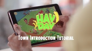 Hay Day Town Introduction Tutorial [upl. by Etnoel]