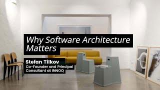 DL Summit 2020  Why Software Architecture Matters  Stefan Tilkov CoFounder INNOQ [upl. by Xavler235]