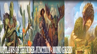 OUTLAWS OF THUNDER JUNCTION  MONO GREEN  STANDARD MTG Arena [upl. by Enerod]