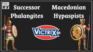 Victrix Macedonian Hypaspists and Successor Phalangites [upl. by Peadar841]