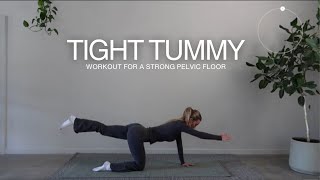 TIGHT TUMMY WORKOUT and strong pelvic floor [upl. by Koffman286]