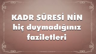 KADİR SÜRESİNİN FAZİLETİ [upl. by Reginnej947]